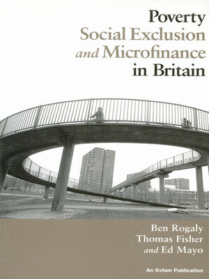 cover image of Poverty, Social Exclusion and Microfinance in Britain